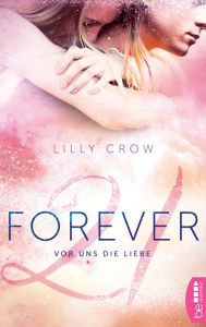 Title: Forever 21: Vor uns die Liebe, Author: Jerry Bryant