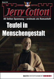 Title: Jerry Cotton Sonder-Edition 56: Teufel in Menschengestalt, Author: Jerry Cotton