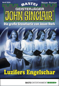 Title: John Sinclair 2034: Luzifers Engelschar, Author: Jason Dark