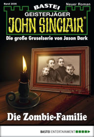 Title: John Sinclair 2036: Die Zombie-Familie, Author: Jason Dark