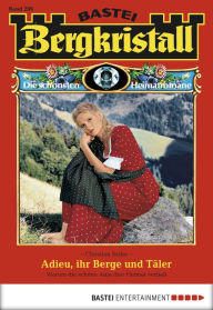 Title: Bergkristall - Folge 289: Adieu, ihr Berge und Täler, Author: Christian Seiler