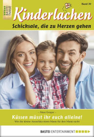Title: Kinderlachen - Folge 039: Küssen müsst ihr euch alleine!, Author: Nina Gregor