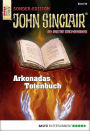 John Sinclair Sonder-Edition 56: Arkonadas Totenbuch