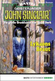 Title: John Sinclair 2038: Lykaons Braut, Author: Ian Rolf Hill