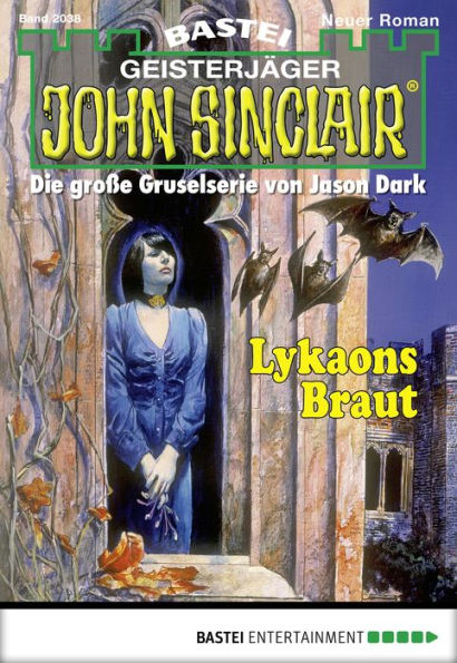 John Sinclair 2038: Lykaons Braut