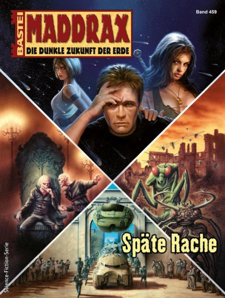 Maddrax 459: Späte Rache