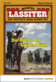 Title: Lassiter - Folge 2351: Die Rache der Großen Bärin, Author: Jack Slade