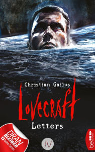 Title: Lovecraft Letters - IV, Author: Christian Gailus