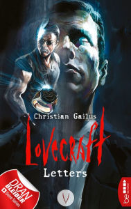 Title: Lovecraft Letters - V, Author: Christian Gailus