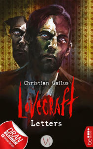 Title: Lovecraft Letters - VI, Author: Christian Gailus