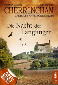 Title: Cherringham - Die Nacht der Langfinger: Landluft kann tödlich sein, Author: Matthew Costello