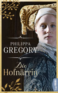 Title: Die Hofnärrin (The Queen's Fool), Author: Philippa Gregory