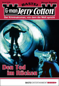 Title: Jerry Cotton - Folge 3145: Den Tod im Rücken, Author: Jerry Cotton