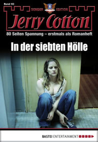 Title: Jerry Cotton Sonder-Edition - Folge 060: In der siebten Hölle, Author: Jerry Cotton