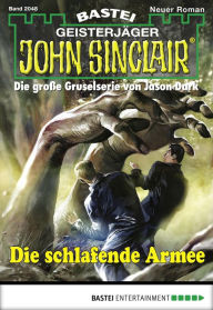 Title: John Sinclair 2048: Die schlafende Armee, Author: Rafael Marques