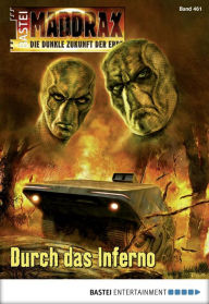 Title: Maddrax 461: Durch das Inferno, Author: Wolf Binder