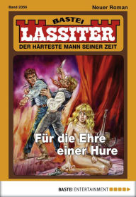 Title: Lassiter 2356: Für die Ehre einer Hure, Author: Jack Slade