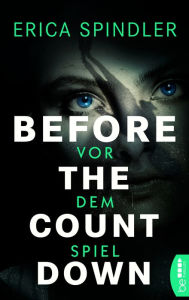 Title: Before the Countdown: Vor dem Spiel, Author: Erica Spindler