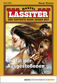 Title: Lassiter 2364: Im Tal der Ausgestoßenen, Author: Jack Slade