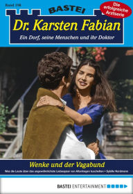 Title: Dr. Karsten Fabian - Folge 198: Wenke und der Vagabund, Author: Sybille Nordmann