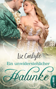 Title: Ein unwiderstehlicher Halunke, Author: Liz Carlyle