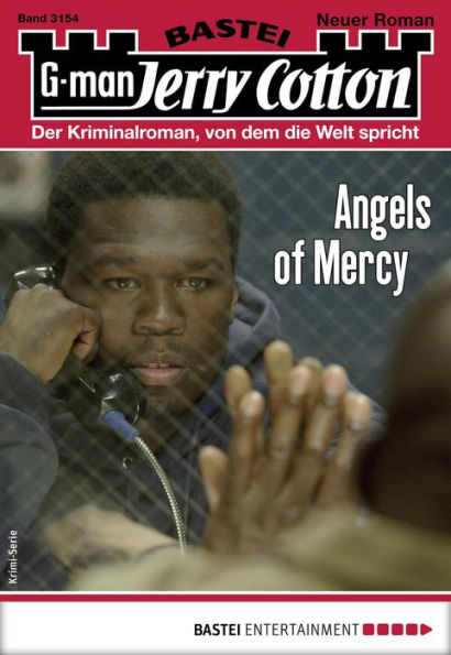 Jerry Cotton 3154 - Krimi-Serie: Angels of Mercy