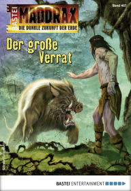 Title: Maddrax 467: Der große Verrat, Author: Jana Paradigi