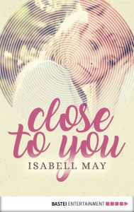 Title: Close to you, Author: L.A. & A. Vaughn