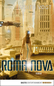 Title: Roma Nova: Roman, Author: Judith C. Vogt