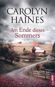 Title: Am Ende dieses Sommers, Author: Carolyn Haines