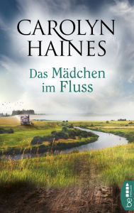 Title: Das Mädchen im Fluss, Author: Carolyn Haines