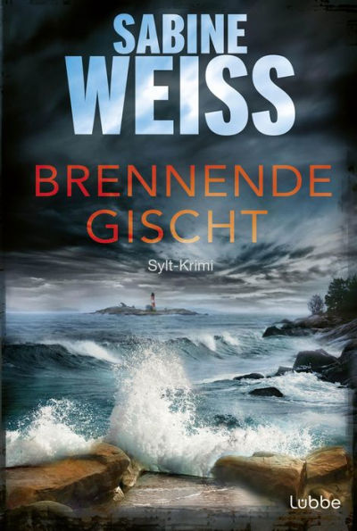 Brennende Gischt: Sylt-Krimi