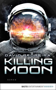 Title: Killing Moon: Roman, Author: David Pedreira