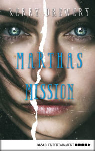 Title: Marthas Mission, Author: Kerry Drewery