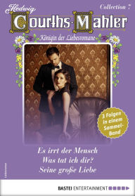 Title: Hedwig Courths-Mahler Collection 7 - Sammelband: 3 Liebesromane in einem Sammelband, Author: Hedwig Courths-Mahler