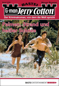 Title: Jerry Cotton 3159 - Krimi-Serie: Palmen, Strand und heißer Schnee, Author: Jerry Cotton