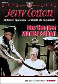 Title: Jerry Cotton Sonder-Edition 68: Der Henker wartet schon, Author: Jerry Cotton