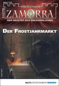 Title: Professor Zamorra 1137: Der Frostjahrmarkt, Author: Adrian Doyle