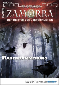 Title: Professor Zamorra 1139 - Horror-Serie: Rabendämmerung, Author: Anika Klüver