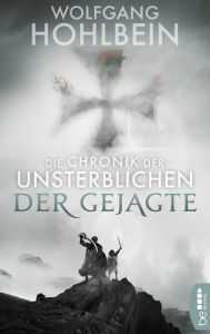 Title: Die Chronik der Unsterblichen - Der Gejagte, Author: Wolfgang Hohlbein