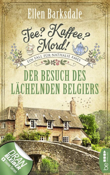 Tee? Kaffee? Mord! - Der Besuch des lächelnden Belgiers