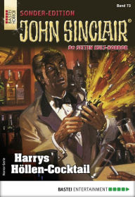 Title: John Sinclair Sonder-Edition 73: Harrys Höllen-Cocktail, Author: Jason Dark
