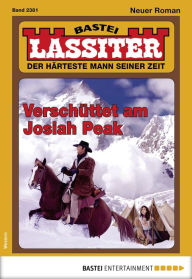 Title: Lassiter 2381: Verschüttet am Josiah Peak, Author: Jack Slade