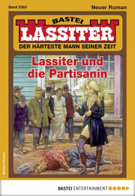 Title: Lassiter 2383: Lassiter und die Partisanin, Author: Jack Slade