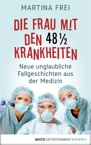 Der Junge, der immer in Ohnmacht fiel: Neue unglaubliche Fallgeschichten aus der Medizin