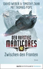 Der Aufstieg Manticores: Zwischen den Fronten: Roman