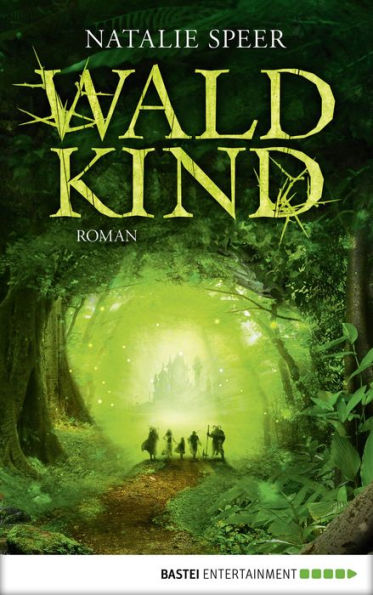 Waldkind: Roman