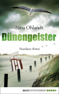Title: Dünengeister: Nordsee-Krimi, Author: Nina Ohlandt