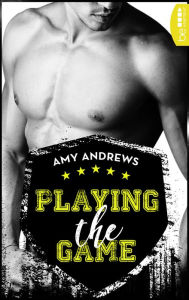 Title: Playing the Game, Author: Amy Andrews