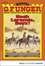 Title: G. F. Unger 1952: Nach Laramie, Boys!, Author: G. F. Unger